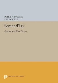 cover of the book Screen/Play: Derrida and Film Theory