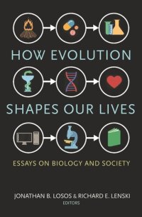 cover of the book How Evolution Shapes Our Lives: Essays on Biology and Society