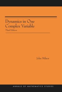 cover of the book Dynamics in One Complex Variable. (AM-160): (AM-160) - Third Edition