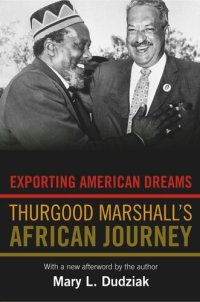 cover of the book Exporting American Dreams: Thurgood Marshall's African Journey