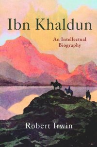 cover of the book Ibn Khaldun: An Intellectual Biography