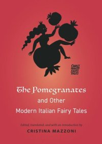 cover of the book The Pomegranates and Other Modern Italian Fairy Tales