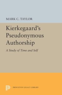 cover of the book Kierkegaard's Pseudonymous Authorship: A Study of Time and Self