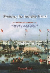 cover of the book Reviving the Invisible Hand: The Case for Classical Liberalism in the Twenty-first Century