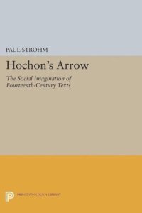 cover of the book Hochon's Arrow: The Social Imagination of Fourteenth-Century Texts