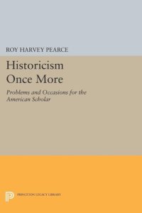 cover of the book Historicism Once More: Problems and Occasions for the American Scholar