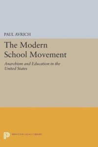 cover of the book The Modern School Movement: Anarchism and Education in the United States