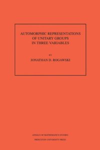 cover of the book Automorphic Representation of Unitary Groups in Three Variables. (AM-123), Volume 123