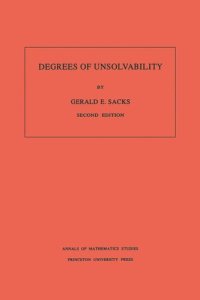 cover of the book Degrees of Unsolvability. (AM-55), Volume 55