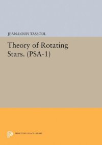 cover of the book Theory of Rotating Stars. (PSA-1), Volume 1