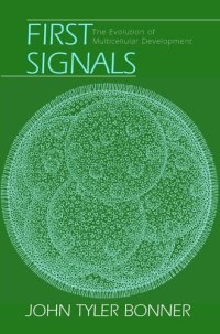 cover of the book First Signals: The Evolution of Multicellular Development