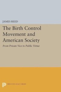 cover of the book The Birth Control Movement and American Society: From Private Vice to Public Virtue