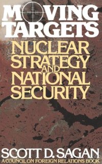 cover of the book Moving Targets: Nuclear Strategy and National Security