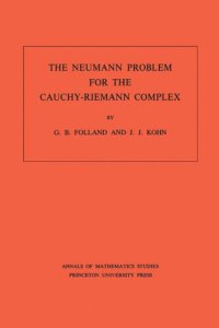 cover of the book The Neumann Problem for the Cauchy-Riemann Complex. (AM-75), Volume 75