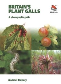 cover of the book Britain's Plant Galls: A Photographic Guide