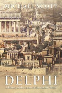 cover of the book Delphi: A History of the Center of the Ancient World