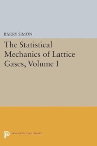 cover of the book The Statistical Mechanics of Lattice Gases, Volume I