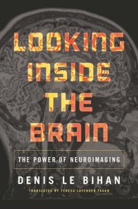 cover of the book Looking Inside the Brain: The Power of Neuroimaging