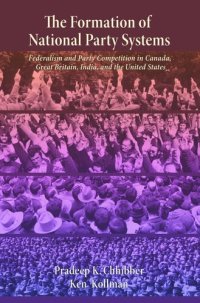 cover of the book The Formation of National Party Systems: Federalism and Party Competition in Canada, Great Britain, India, and the United States