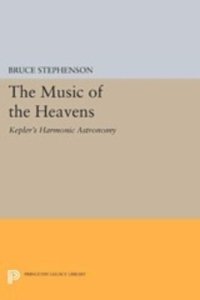 cover of the book The Music of the Heavens: Kepler's Harmonic Astronomy