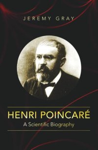 cover of the book Henri Poincaré: A Scientific Biography