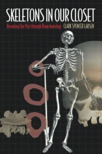 cover of the book Skeletons in Our Closet: Revealing Our Past through Bioarchaeology