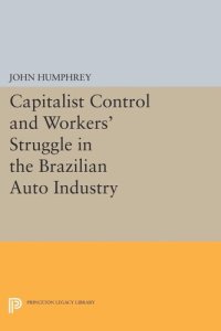 cover of the book Capitalist Control and Workers' Struggle in the Brazilian Auto Industry