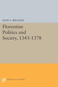 cover of the book Florentine Politics and Society, 1343-1378