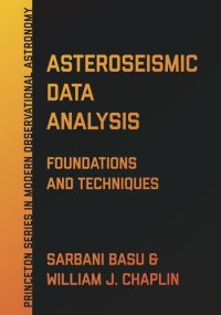 cover of the book Asteroseismic Data Analysis: Foundations and Techniques