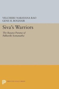 cover of the book Siva's Warriors: The Basava Purana of Palkuriki Somanatha