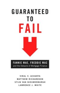 cover of the book Guaranteed to Fail: Fannie Mae, Freddie Mac, and the Debacle of Mortgage Finance