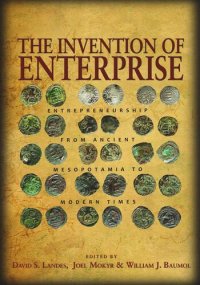 cover of the book The Invention of Enterprise: Entrepreneurship from Ancient Mesopotamia to Modern Times