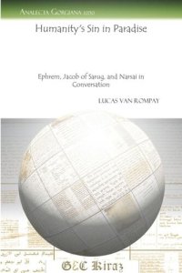 cover of the book Humanity’s Sin in Paradise: Ephrem, Jacob of Sarug, and Narsai in Conversation