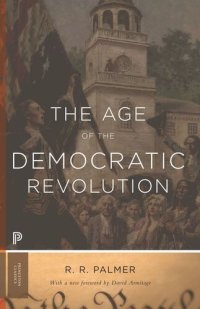 cover of the book The Age of the Democratic Revolution: A Political History of Europe and America, 1760-1800 - Updated Edition