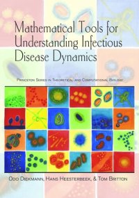 cover of the book Mathematical Tools for Understanding Infectious Disease Dynamics