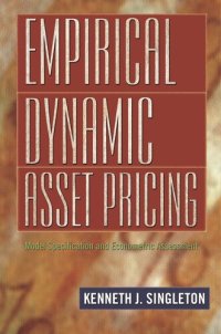 cover of the book Empirical Dynamic Asset Pricing: Model Specification and Econometric Assessment