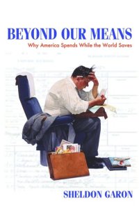 cover of the book Beyond Our Means: Why America Spends While the World Saves