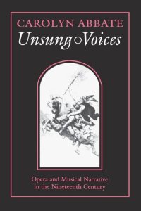 cover of the book Unsung Voices: Opera and Musical Narrative in the Nineteenth Century