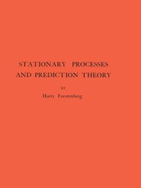 cover of the book Stationary Processes and Prediction Theory. (AM-44), Volume 44