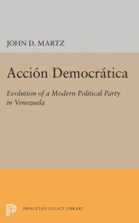 cover of the book Accion Democratica: Evolution of a Modern Political Party in Venezuela