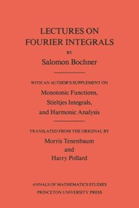 cover of the book Lectures on Fourier Integrals. (AM-42), Volume 42