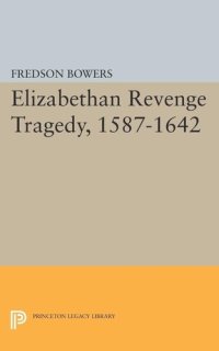 cover of the book Elizabethan Revenge Tragedy, 1587-1642