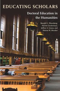 cover of the book Educating Scholars: Doctoral Education in the Humanities