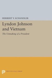 cover of the book Lyndon Johnson and Vietnam: The Unmaking of a President