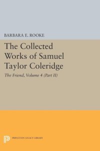 cover of the book The Collected Works of Samuel Taylor Coleridge, Volume 4 (Part II): The Friend