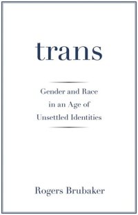 cover of the book Trans: Gender and Race in an Age of Unsettled Identities