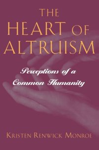 cover of the book The Heart of Altruism: Perceptions of a Common Humanity