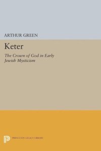 cover of the book Keter: The Crown of God in Early Jewish Mysticism