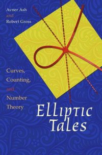 cover of the book Elliptic Tales: Curves, Counting, and Number Theory