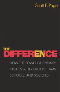 cover of the book The Difference: How the Power of Diversity Creates Better Groups, Firms, Schools, and Societies - New Edition